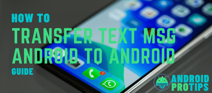 how-to-transfer-text-messages-from-android-to-android?