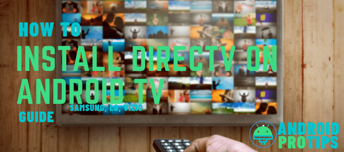 how-to-install-(directv)-at&t-tv-on-android-tv-(samsung,-vizio,-etc)