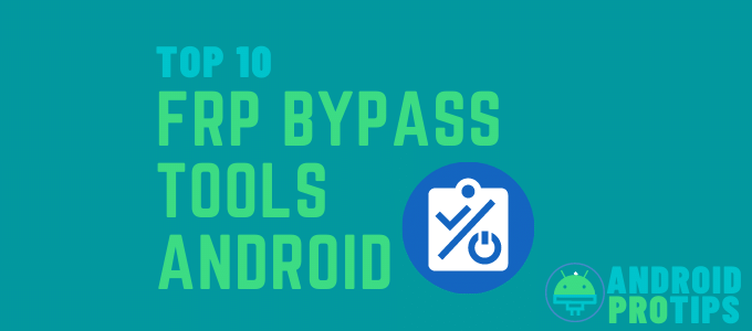 top-10-frp-bypass-tools-android-(2021)