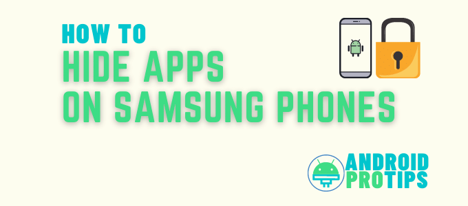 how-to-hide-apps-on-phones-from-samsung-devices