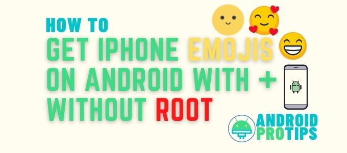 how-to-get-iphone-emojis-on-android-without-root-(2021)