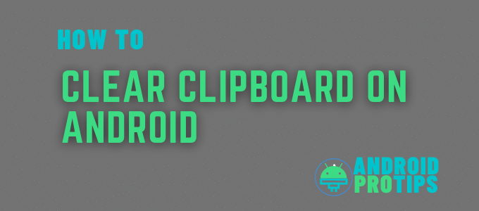 how-to-clear-clipboard-on-android