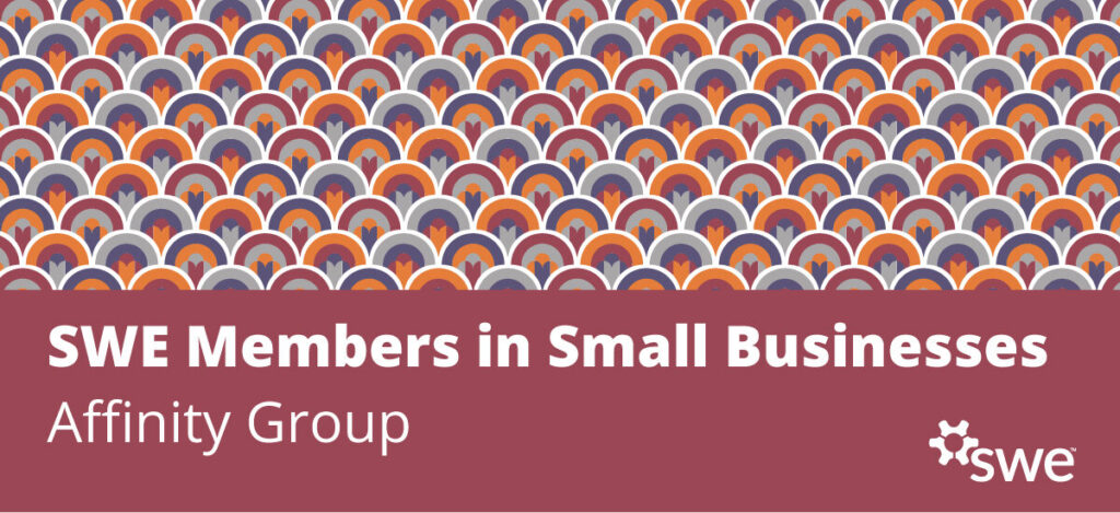 exploring-swe-affinity-groups:-swe-members-in-small-businesses