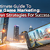 the-ultimate-guide-to-mobile-game-marketing:-6-proveen-strategies-for-success