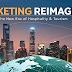 marketing-reimagined:-navigating-the-new-era-of-hospitality-&-tourism