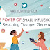 the-power-of-small-influencers-in-reaching-younger-generations