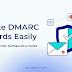 how-to-set-up-dmarc-records:-the-easy,-step-by-step-guide